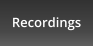 Recordings